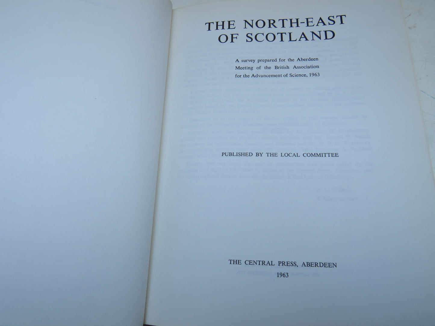 The North-East of Scotland A Survey Prepared For The Aberdeen Meeting of the British Association For The Advancement of Science 1963