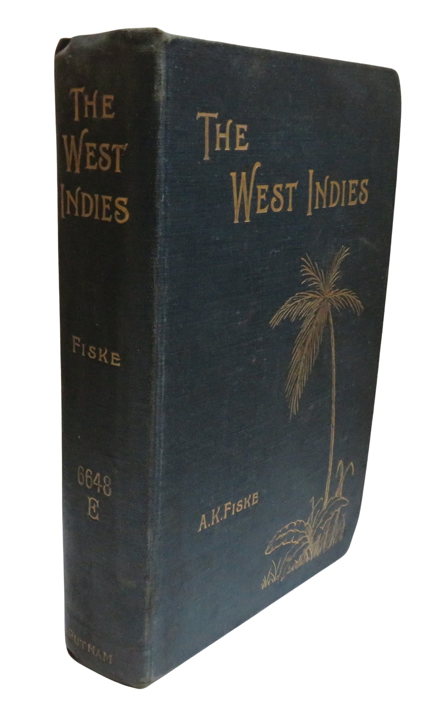The West Indies A History Of The Islands Of The West Indian Archipelago, Together With An Account of Their Physical Characteristics Natural Resources and Present Condition By Amos Kidder Fiske 1899