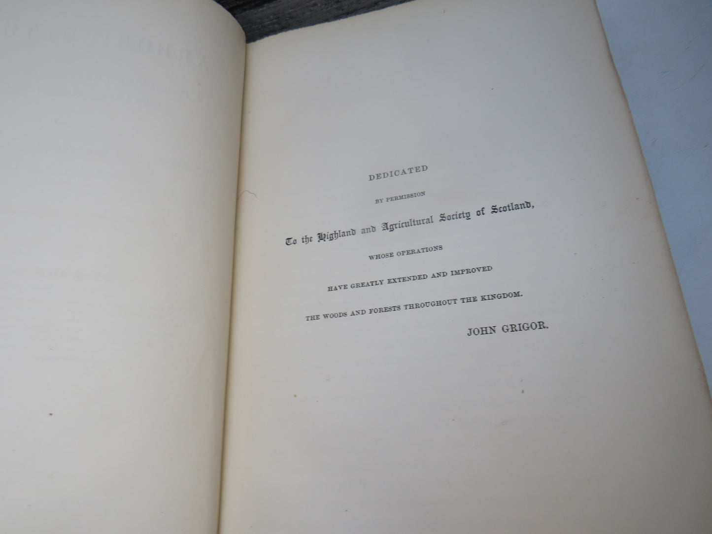 Arboriculture Or A Practical Treatise of Raising and Managing Forest Trees and On The Profitable Extension Of The Woods and Forests of Great Britain by John Grigor 1868
