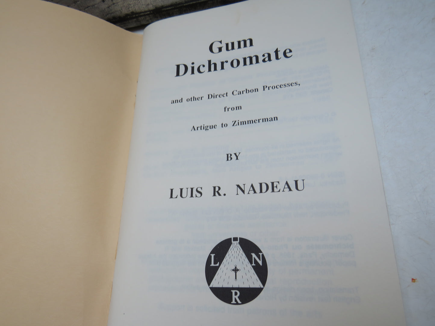 Gum Dichromate and Other Direct Carbon Processses, from Artigue to Zimmerman by Luis Nadeau, 1987