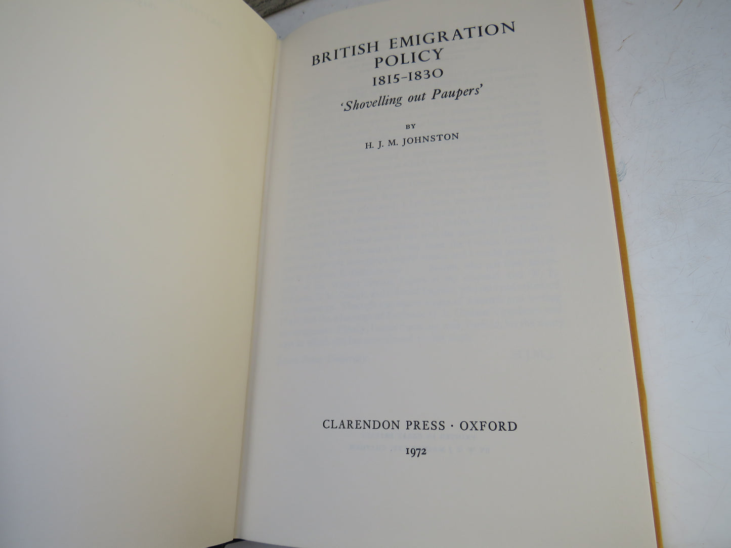 British Emigration Policy 1815-1830 'Shovelling Out Paupers' By H. J. M. Johnston 1972