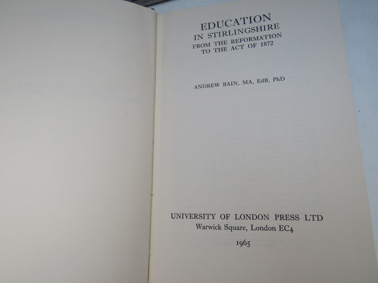Education In Stirlingshire From The Reformation To The Act of 1872 By Andrew Bain 1965