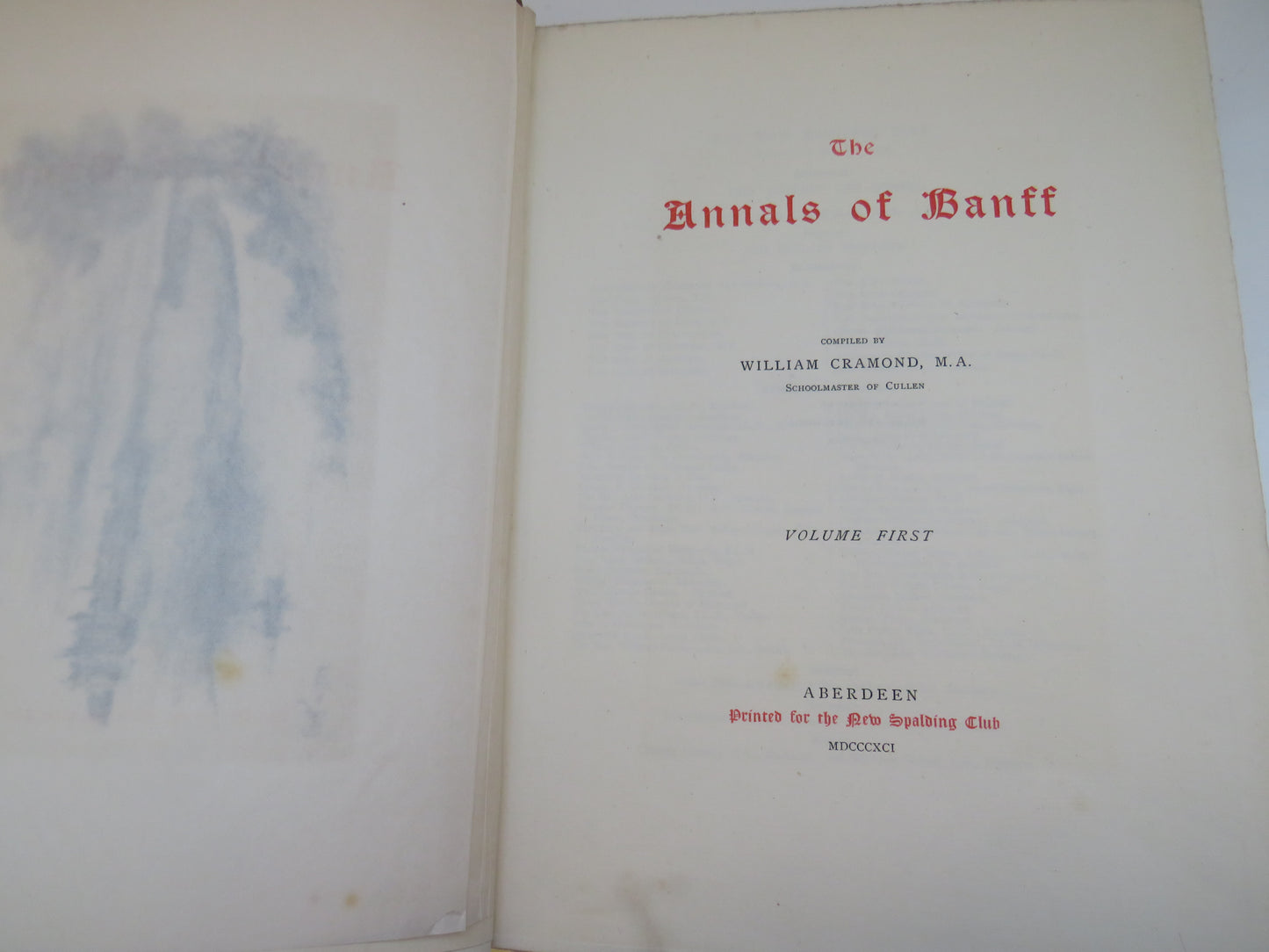 The Annals of Banff Compiled By William Cramond 1891 Volume I