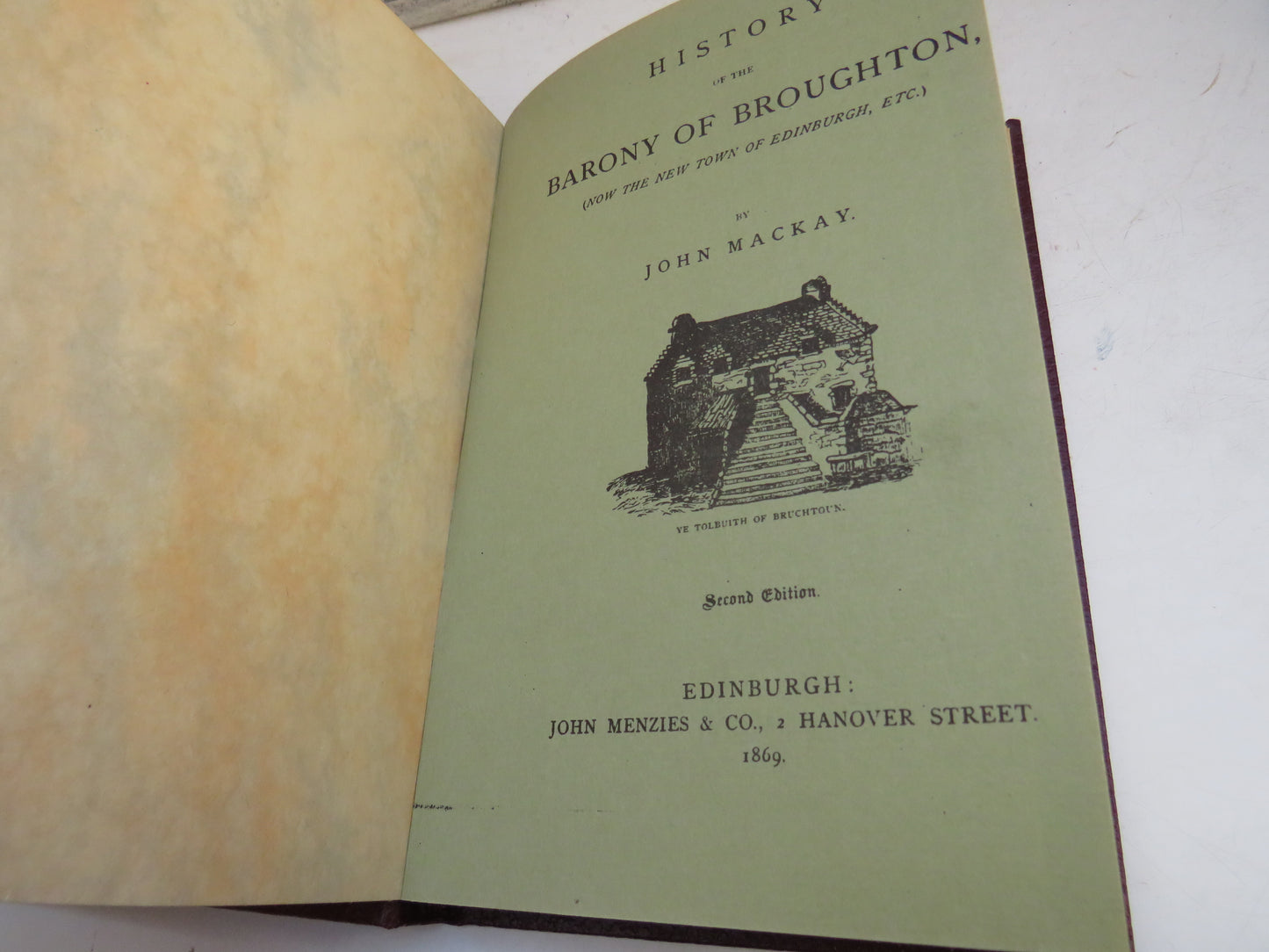 History of the Barony of Broughton (Now The New Town of Edinburgh, Etc) By John Mackay 1869 - 1979 Reprint