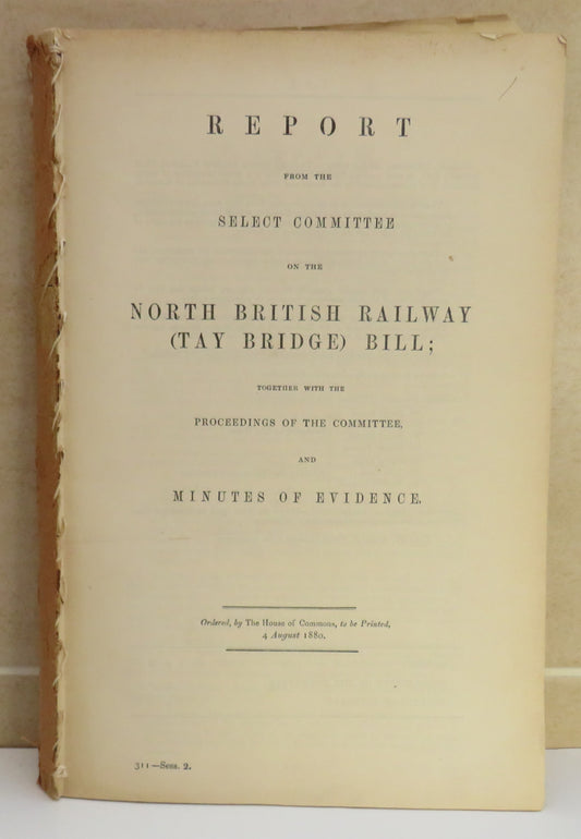 Report From The Select Committee On The North British Railway (Tay Bridge) Bill 1880