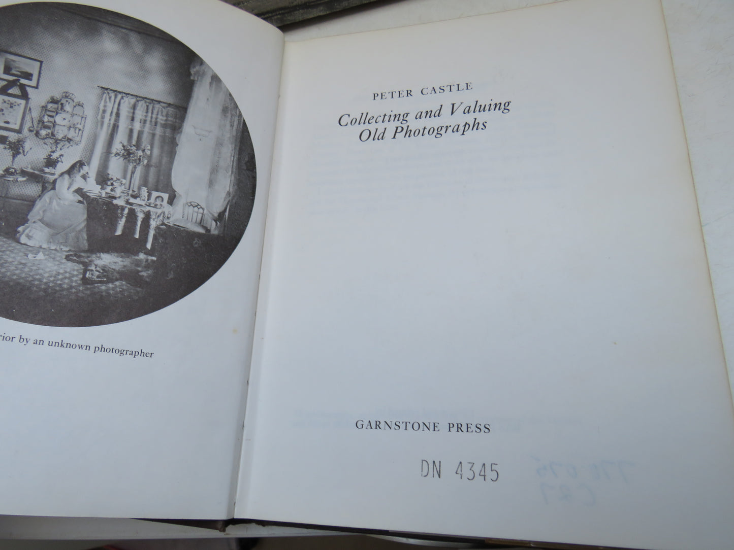 Collecting and Valuing Old Photographs by Peter Castle, 1973 Vintage Book