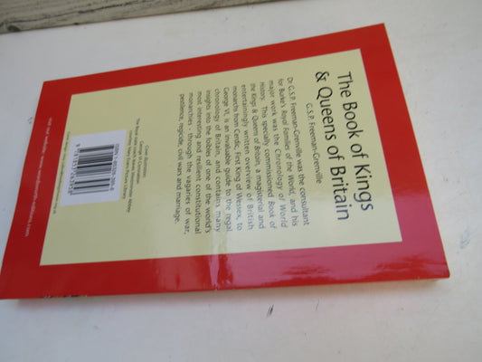 The Wordsworth Book of The Kings & Queens of Britain By G.S.P. Freeman- Grenville 1997
