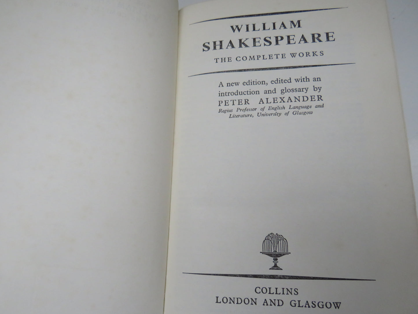 William Shakespeare The Complete Works, New Edition Edited with an Introduction by Peter Alexander, 1951