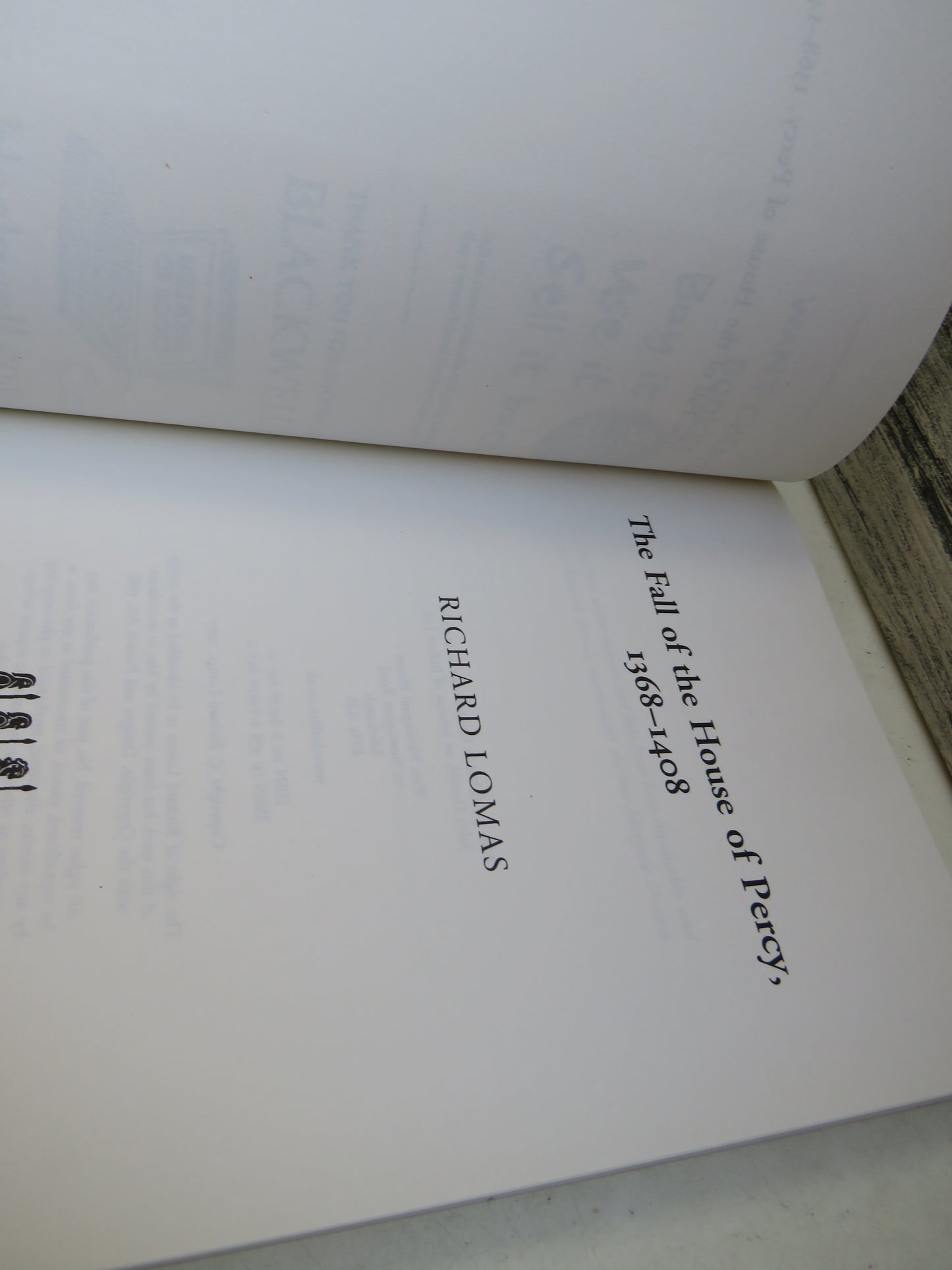 The Fall of the House of Percy 1368-1408 By Richard Lomas 2007, book image 4