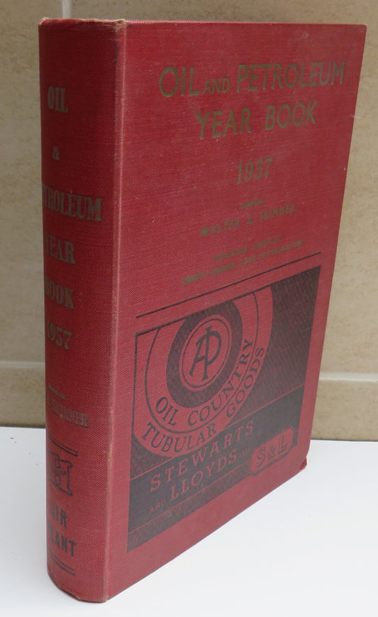Oil and Petroleum Year Book 1957 Compiled By Walter E. Skinner