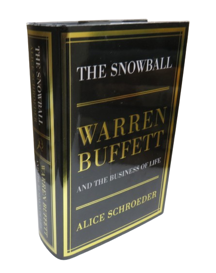 The Snowball Warren Buffett and the Business of Life By Alice Schroeder 2008