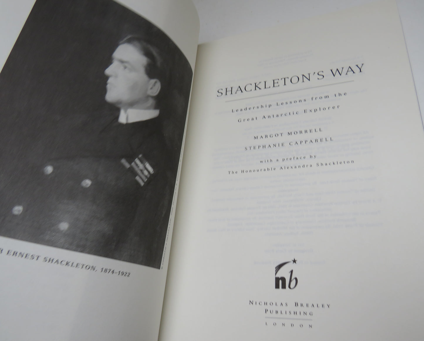 Shackleton's Way Leadership Lessons From The Great Antarctic Explorer By Margot Morrell & Stephanie Capparell 2001 With A preface By Alexandra Shackleton