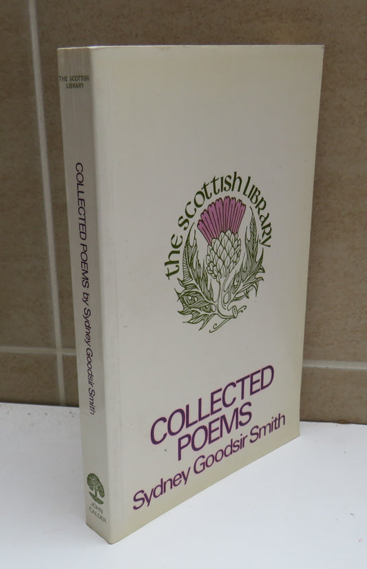 Collected Poems 1941-1975 By Sydney Goodsir Smith With an Into By Hugh McDiarmid