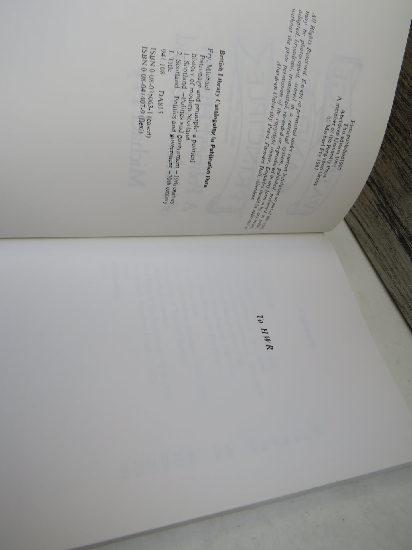 Patronage and Principle A Political History of Modern Scotland by Michael Fry 1991