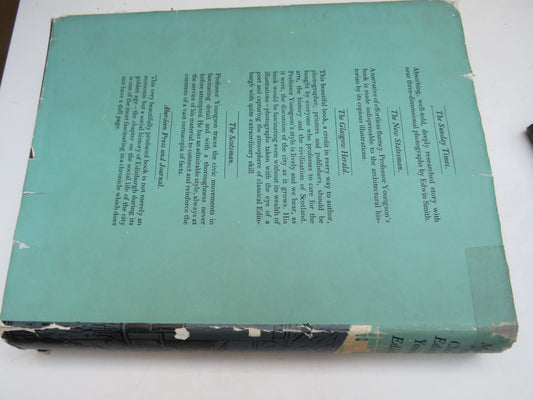 The Making of Classical Edinburgh 1750-1840 By A. J. Youngson 1970
