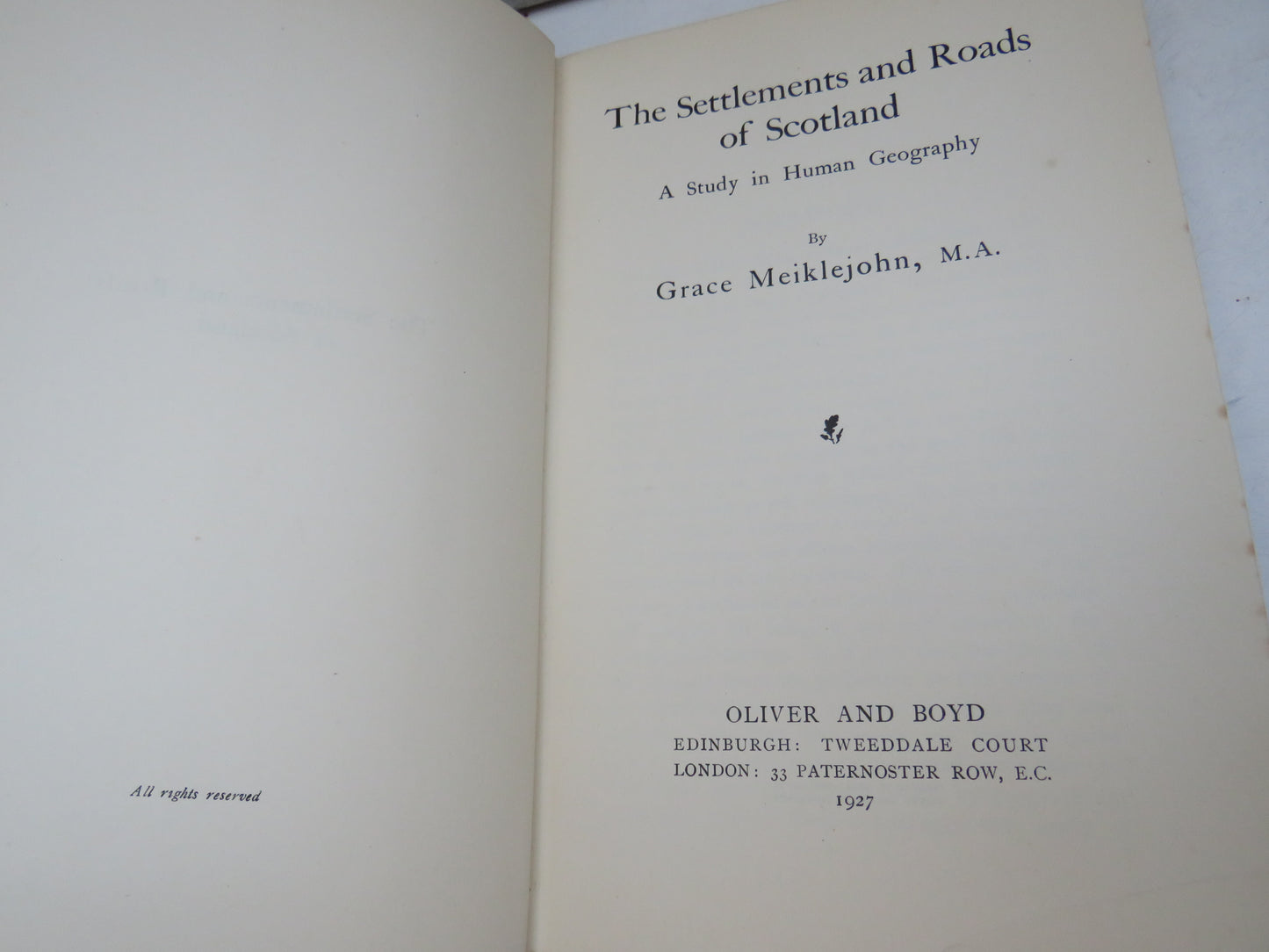 The Settlements and Roads of Scotland A Study In Human Geography By Grace Meiklejohn 1927