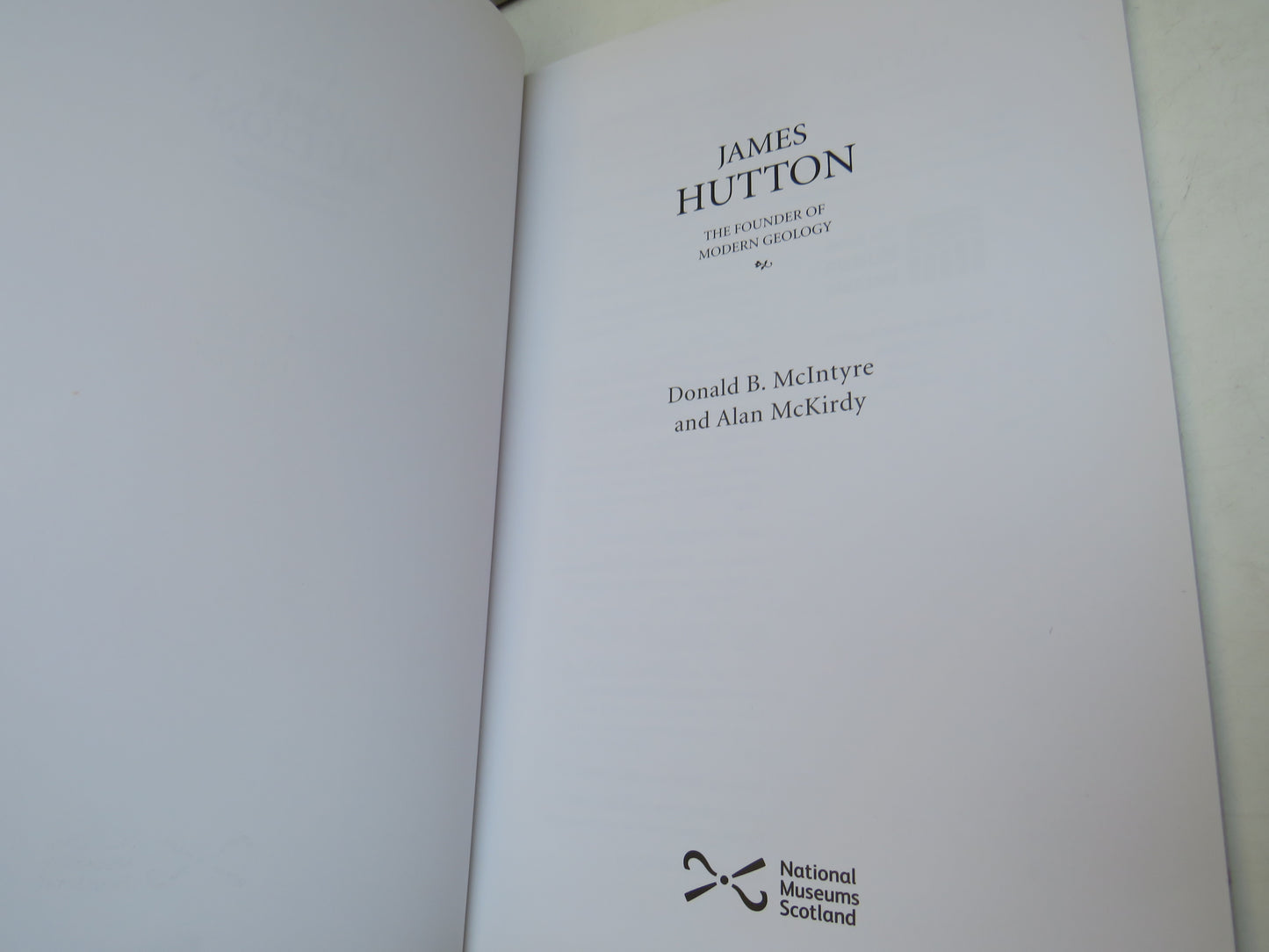 James Hutton The Founder of Modern Geology By Donald B. McIntyre and Alan McKirdy 2012