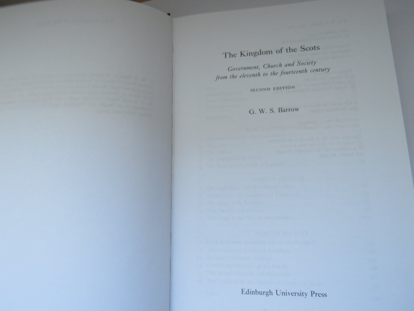 The Kingdom of The Scots Government, Church and Society From The Eleventh To The Fourteenth Century By G.W.S. Barrow 2003