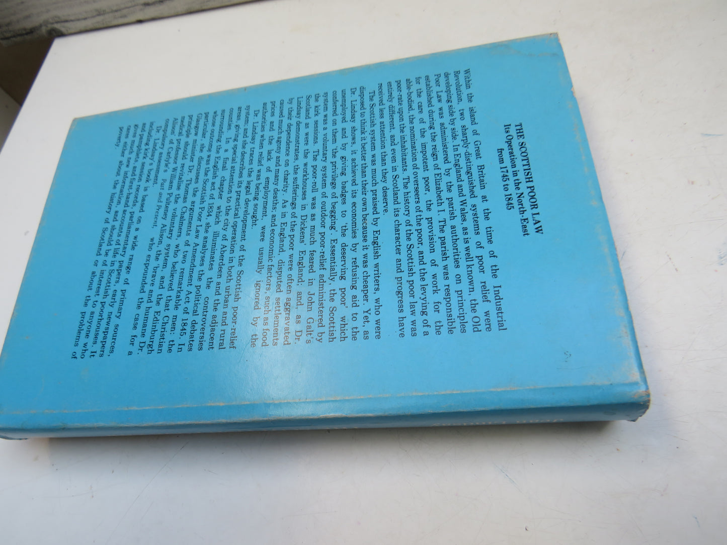 The Scottish Poor Law Its Operation In The North-East From 1745 to 1845 By Jean Lindsay 1975