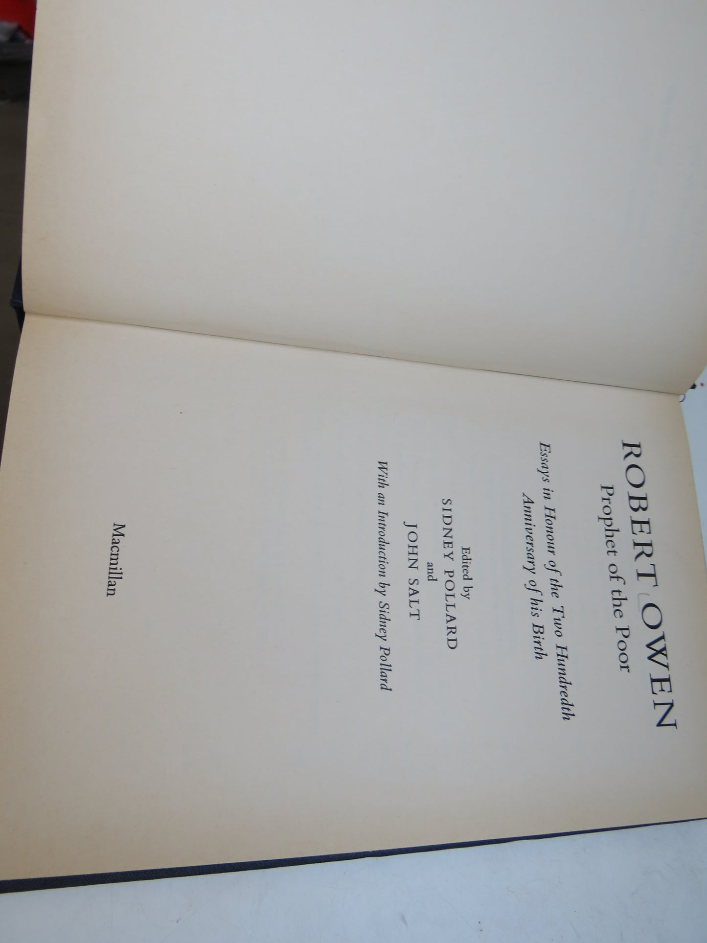 Robert Owen Prophet of the Poor Essays In Honour of the Two Hundredth Anniversary of His Birth Edited By Sidney Pollard and John Salt 1971