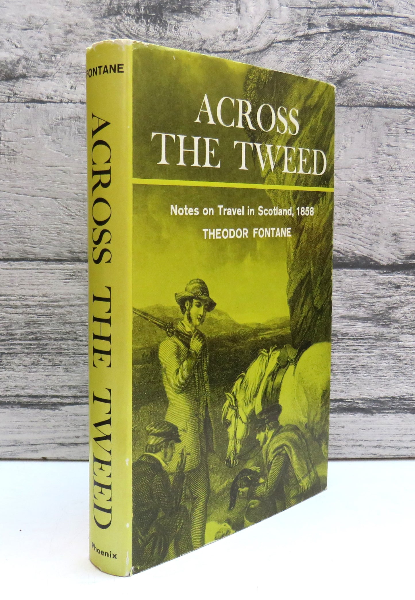 Across The Tweed A Tour of Mid-Victorian Scotland By Theodor Fontane 1965