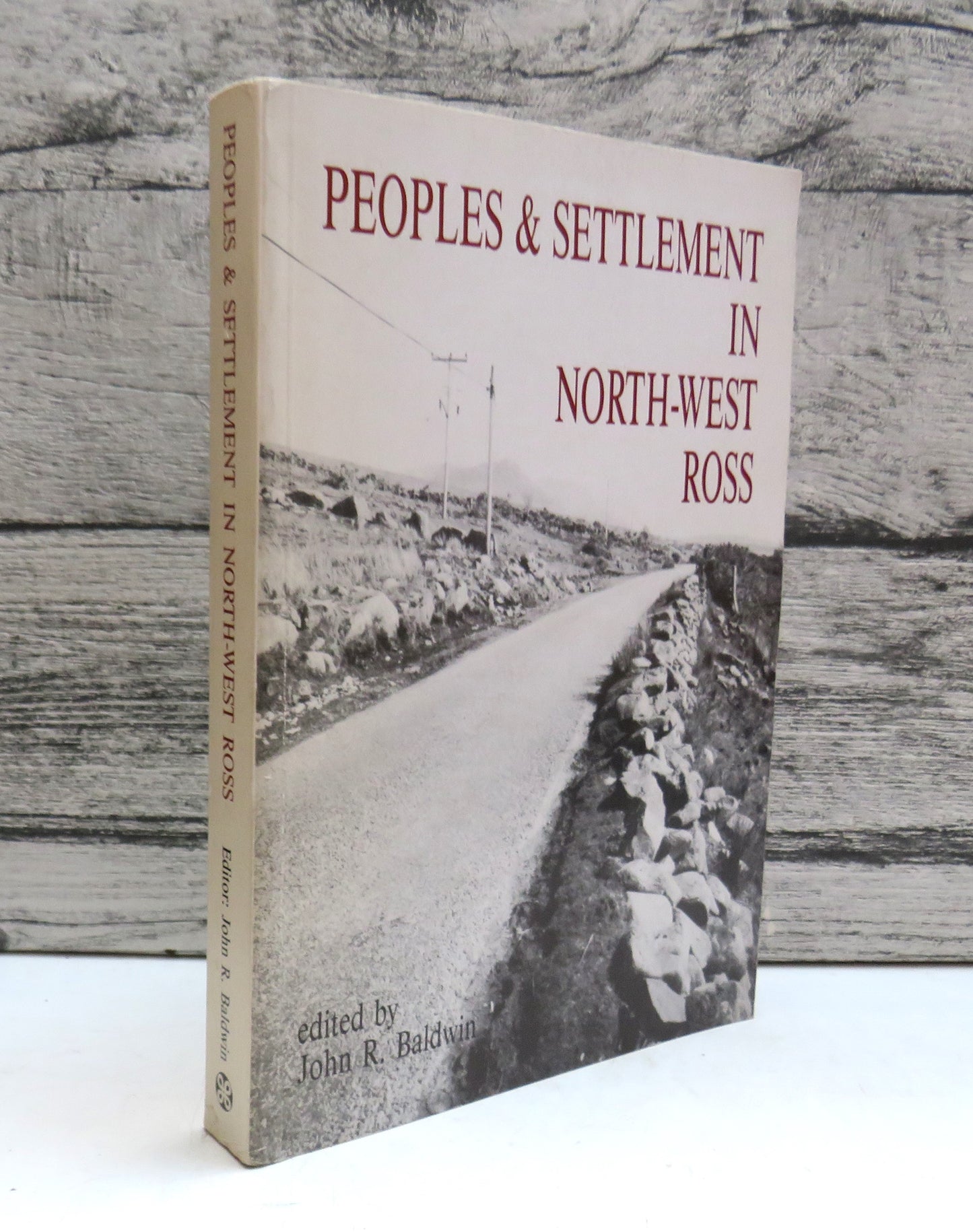 Peoples & Settlement In North-West Ross Edited By J. R. Baldwin