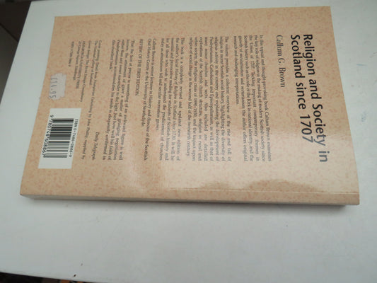 Religious and Society In Scotland Since 1707 By Callum G. Brown 1997