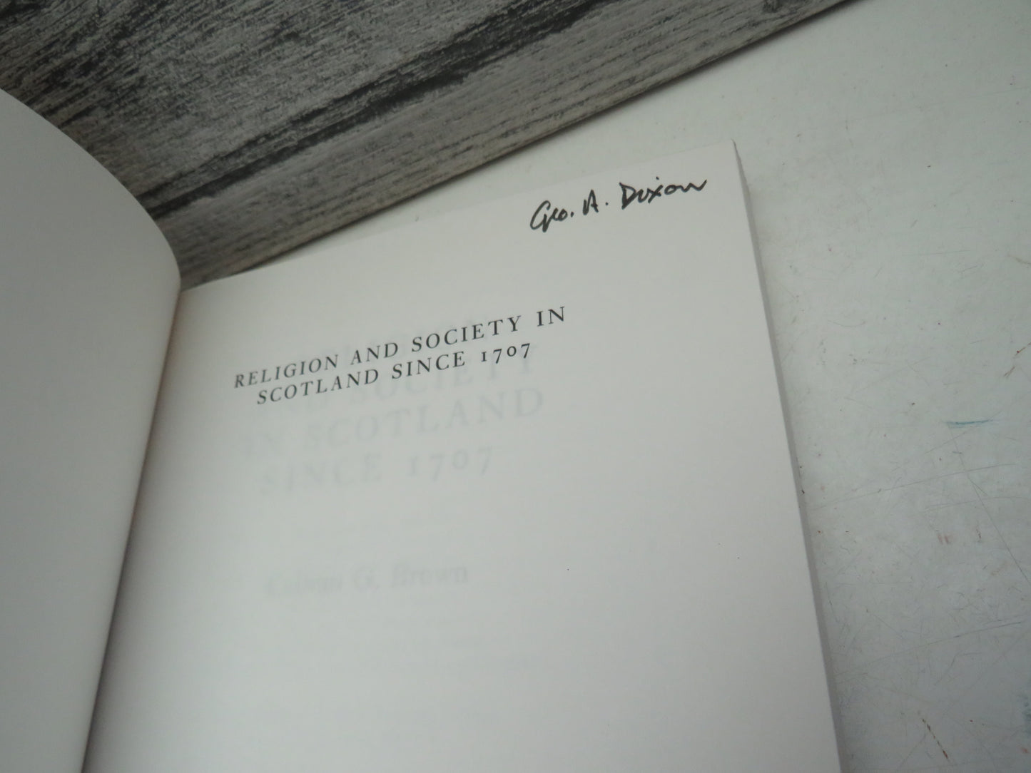 Religious and Society In Scotland Since 1707 By Callum G. Brown 1997