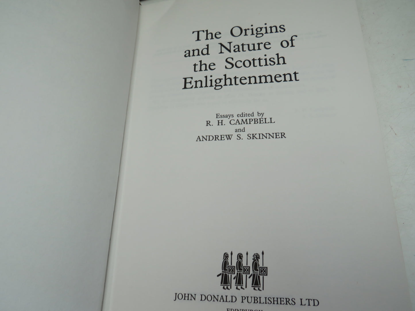 The Origins and Nature of the Scottish Enlightenment Essays Edited By R. H. Campbell and Andrew S. Skinner 1982