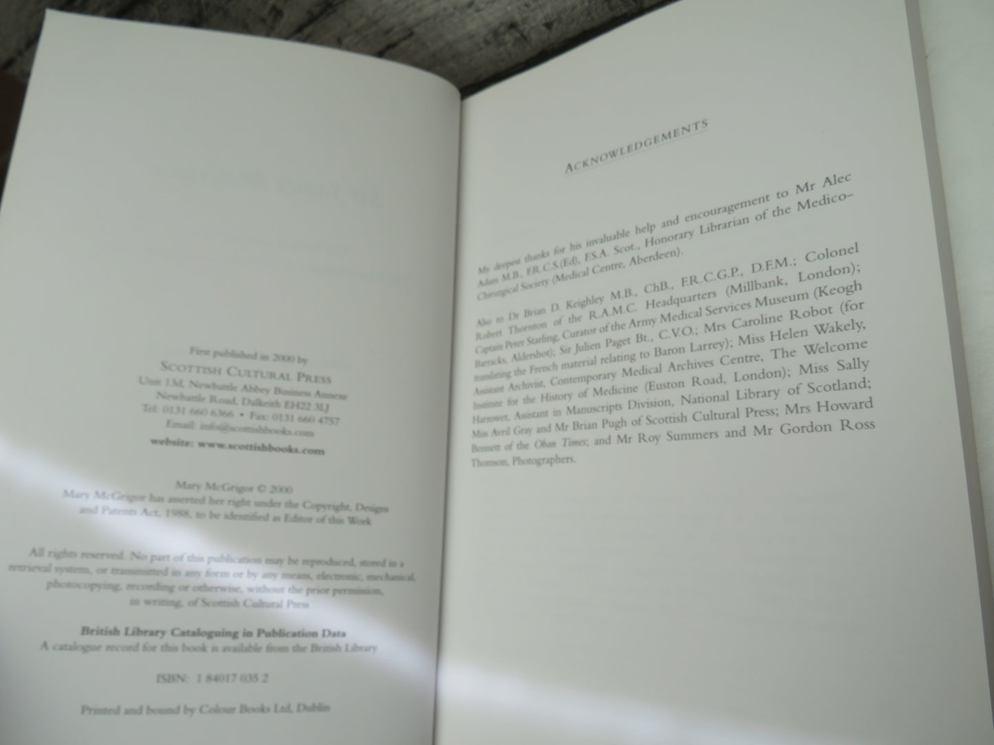 Sir James McGrigor The Scalpel and the Sword The Autobiography Of The Father of Army Medicine Edited By Mary McGrigor 2000