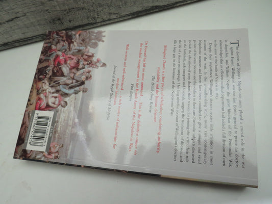 Wellington's Doctors The British Army Medical Services In The Napoleonic Wars By Dr Martin Howard 2008