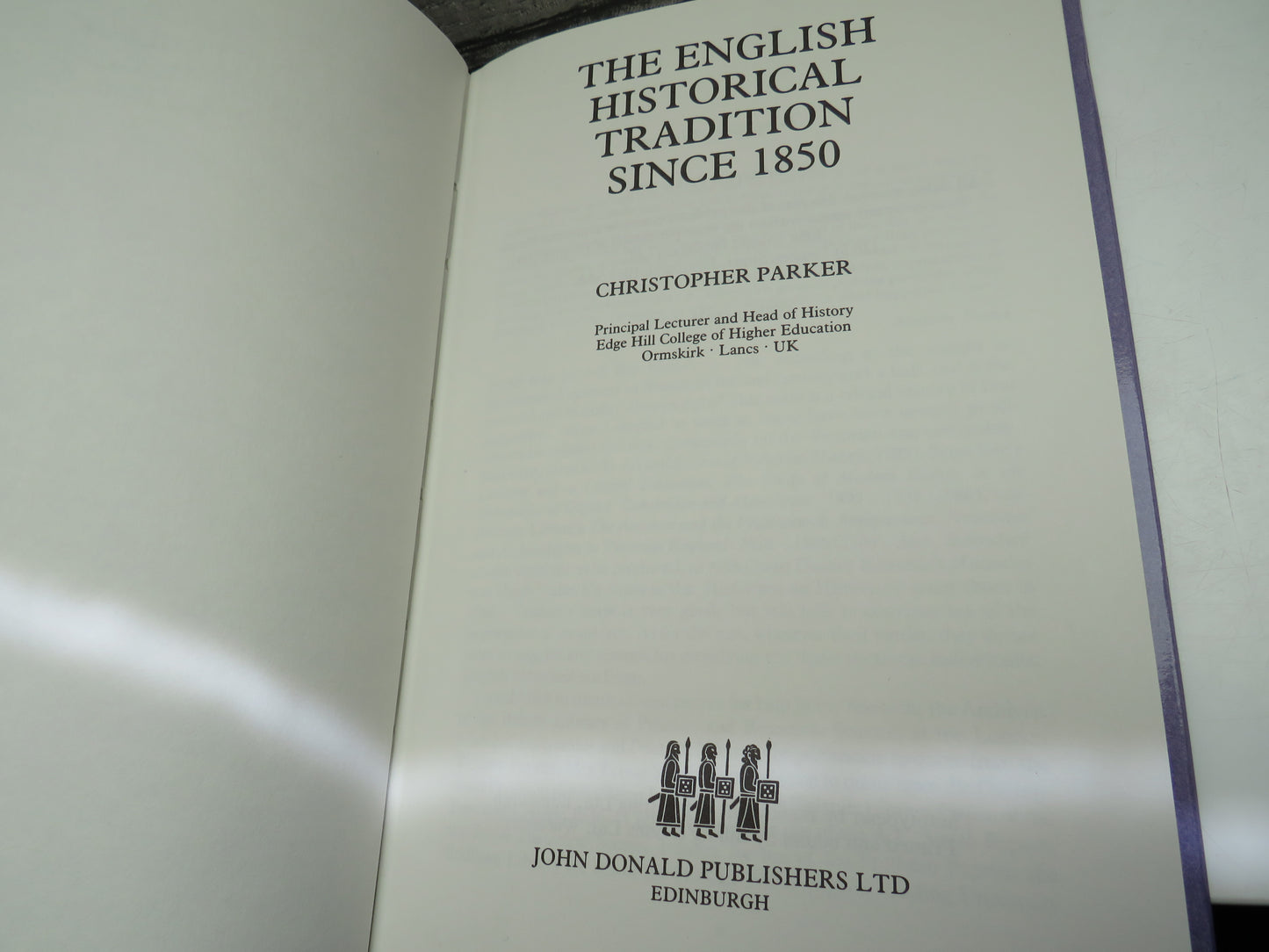 The English Historical Tradition Since 1850 By Christopher Parker 1990