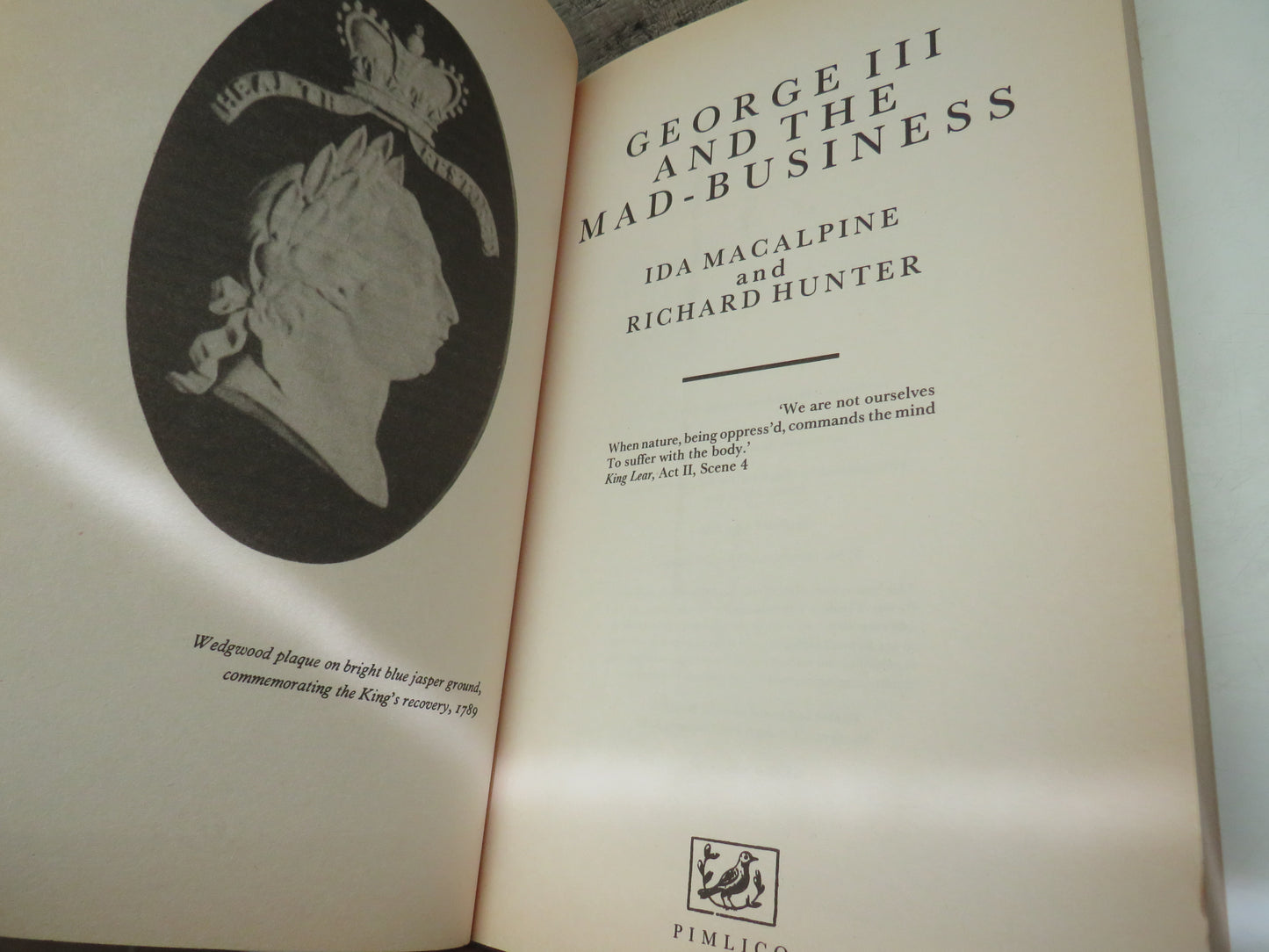 George III and The Mad-Business Ida Macalpine and Richard Hunter 1995