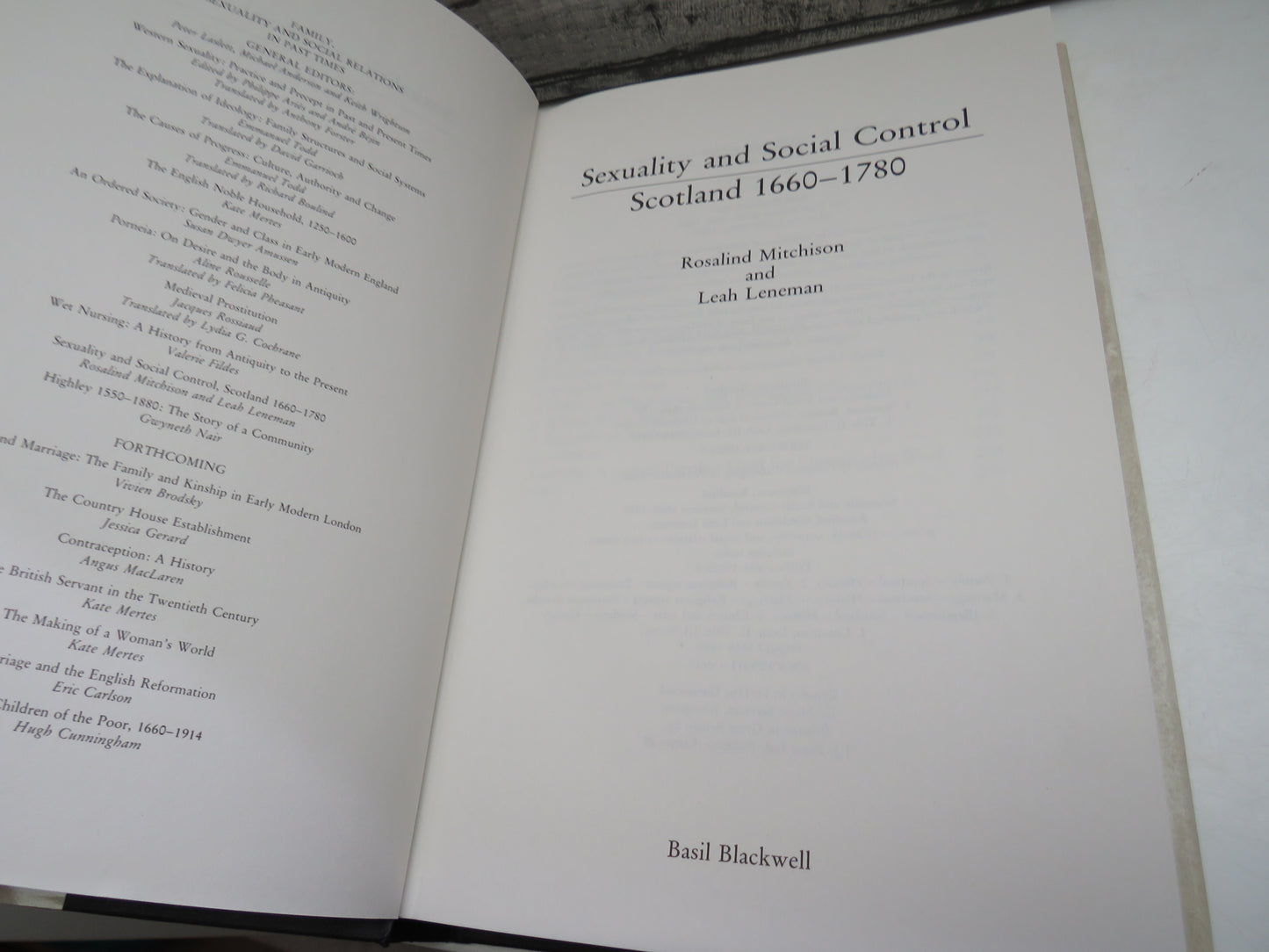 Sexuality and Social Control Scotland 1660-1780 By Rosalind Mitchison and Leah Leneman 1989