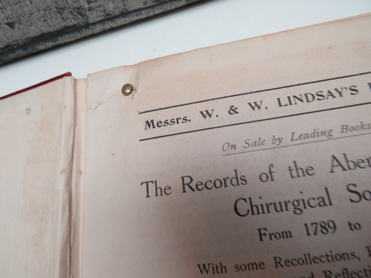 The Records Of The Aberdeen Medico-Chirurgical Society From 1789 To 1922 With Some Recollections, Recommendations and Reflections by John Scott Riddell 1922