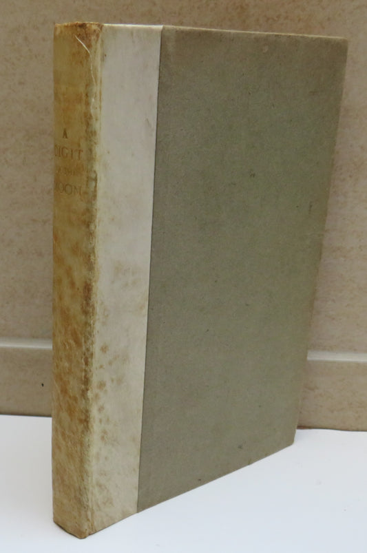 A Digit of the Moon A Hindoo Love Story Translated From The Original MS By F.W. Bain 1901