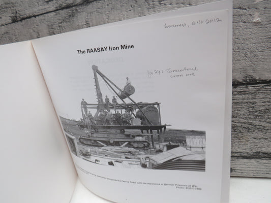 The Raasay Iron Mine 1912-1942 Where Enemies Became Friends By Laurence and Pamela Draper 1992 Author Signed