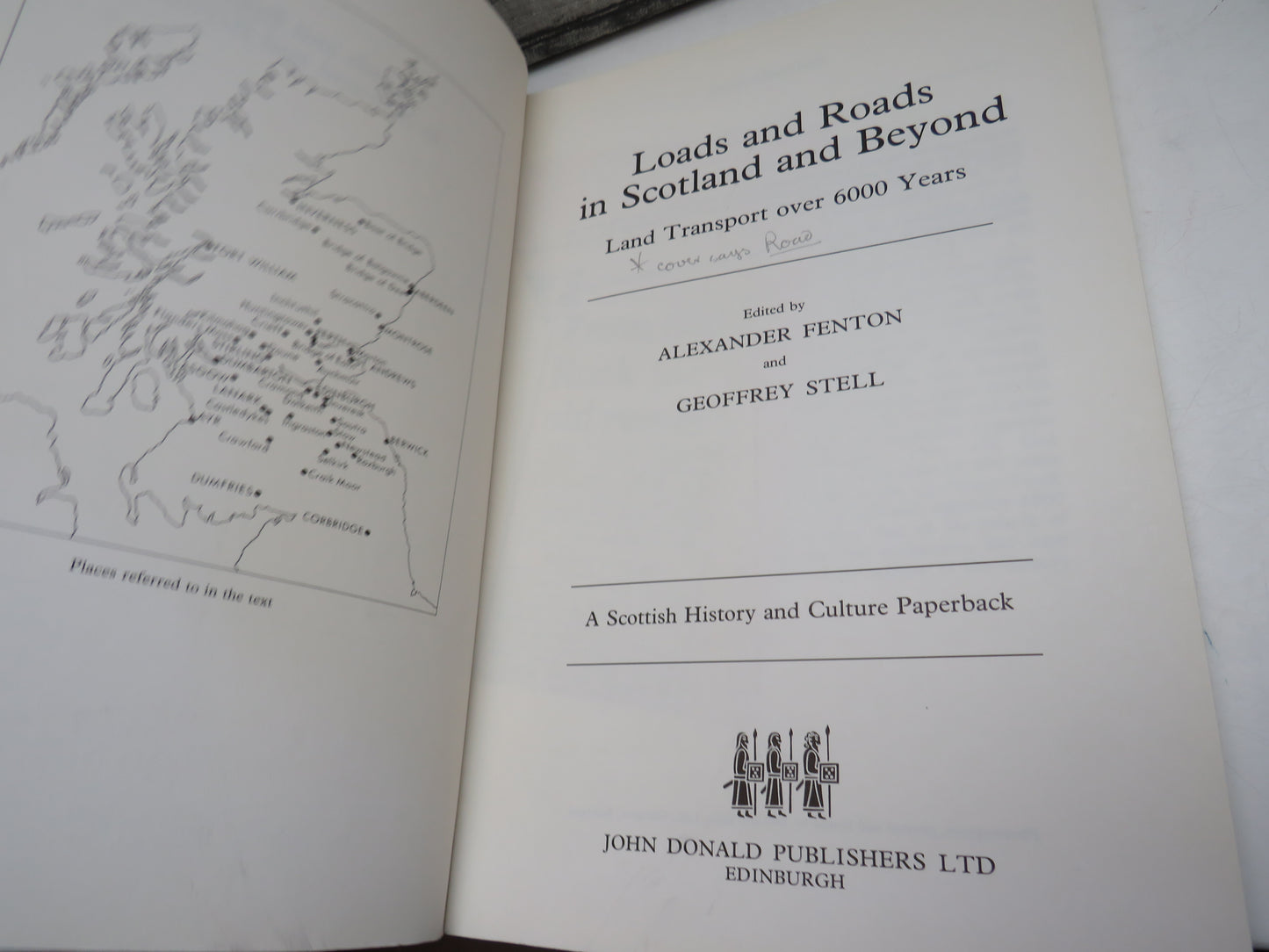 Loads and Roads In Scotland and Beyond Road Transport Over 6000 Years Edited by Alexander Fenton and Geoffrey Stell 1984