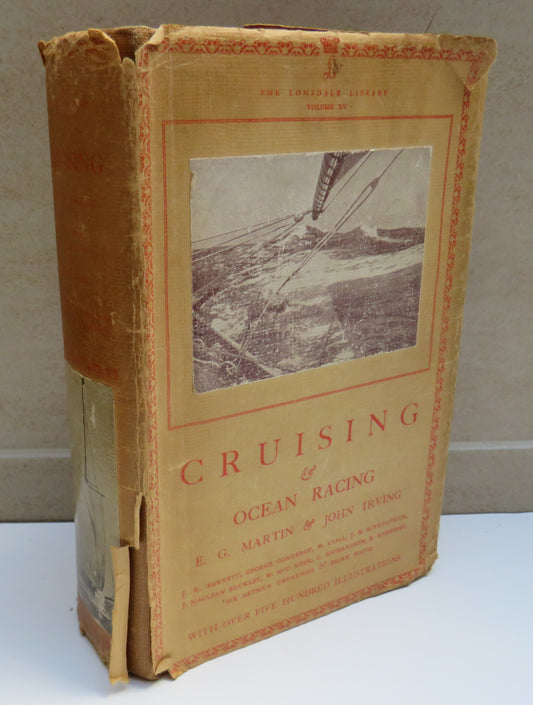 Cruising & Ocean Racing By E.G. Martin, John Irving, J.R. Barnett, George Corderoy... 500 Illustrations