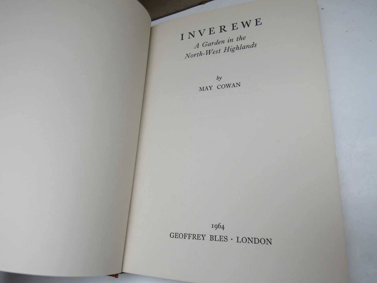 Inverewe A Garden In The North-West Highlands, May Cowan, 1964 1st Edition