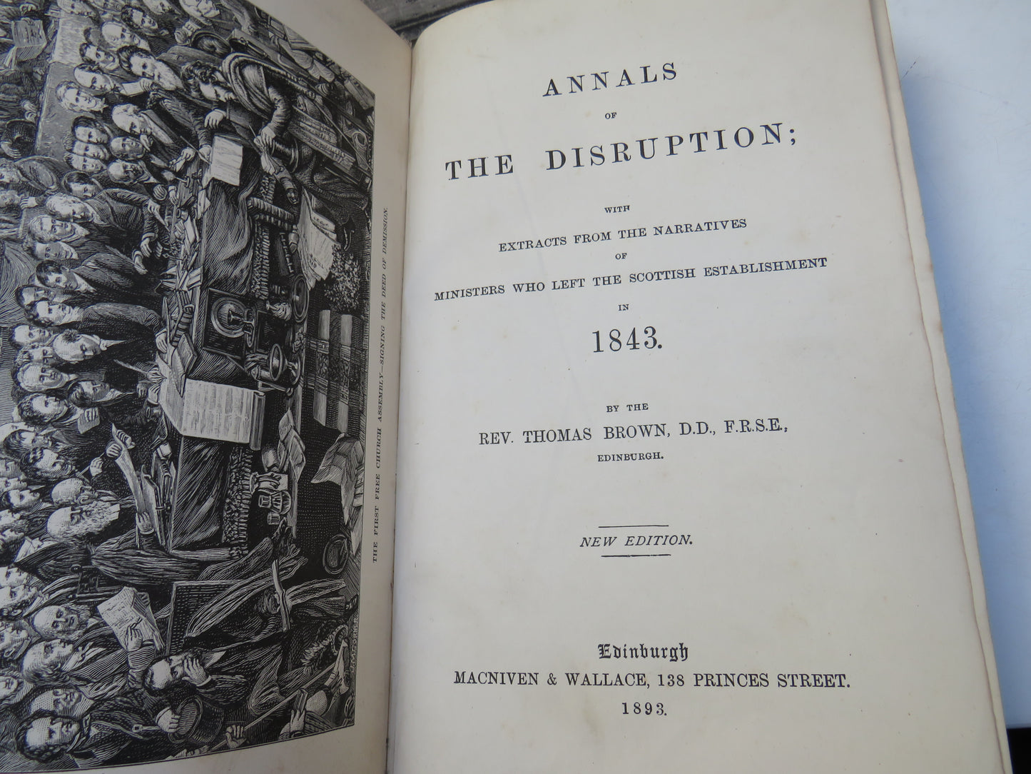 Annals of The Disruption with Extracts from the Narratives of Ministers who left the Scottish Establishment in 1843 by Rev. Thomas Brown, 1893, Antique Book