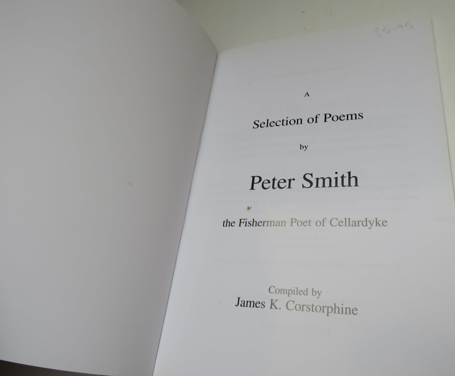 A Selection of Poems by Peter Smith, The Fisherman Poet of Cellardyke, Compiled by James K. Corstorphine, 2000