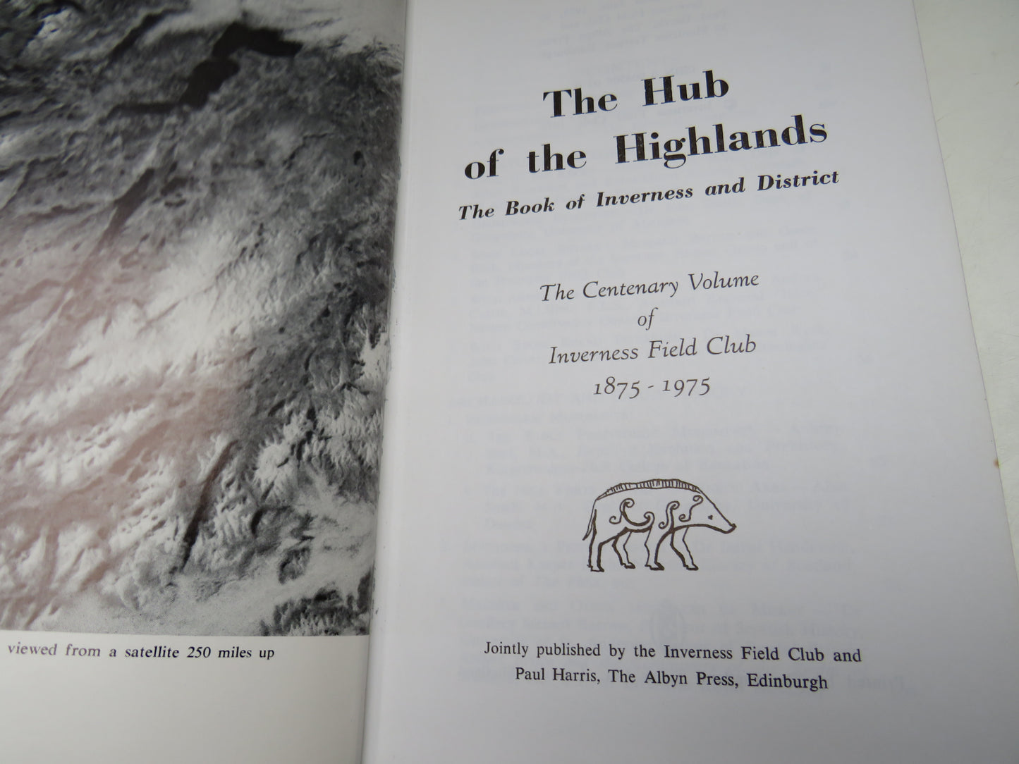 The Hub of the Highlands The Book of Inverness and District The Centenary Volume of Inverness Field Club 1875-1975