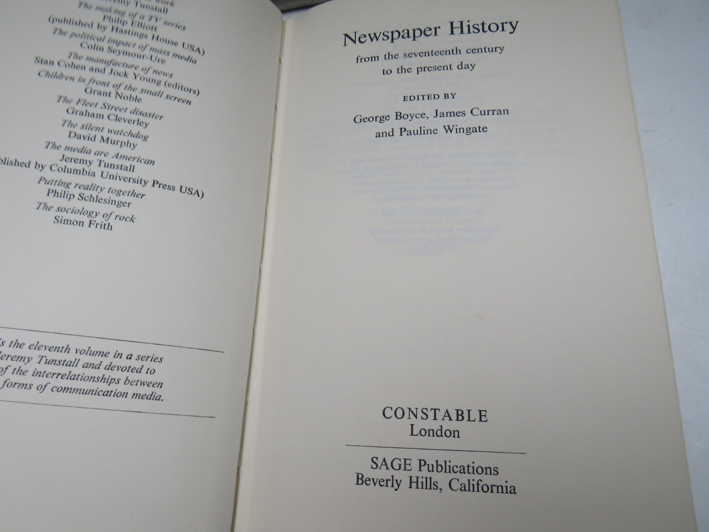 Newspaper History From The Seventeenth Century To The Present Day Edited By George Boyce, James Curran and Pauline Wingate 1978