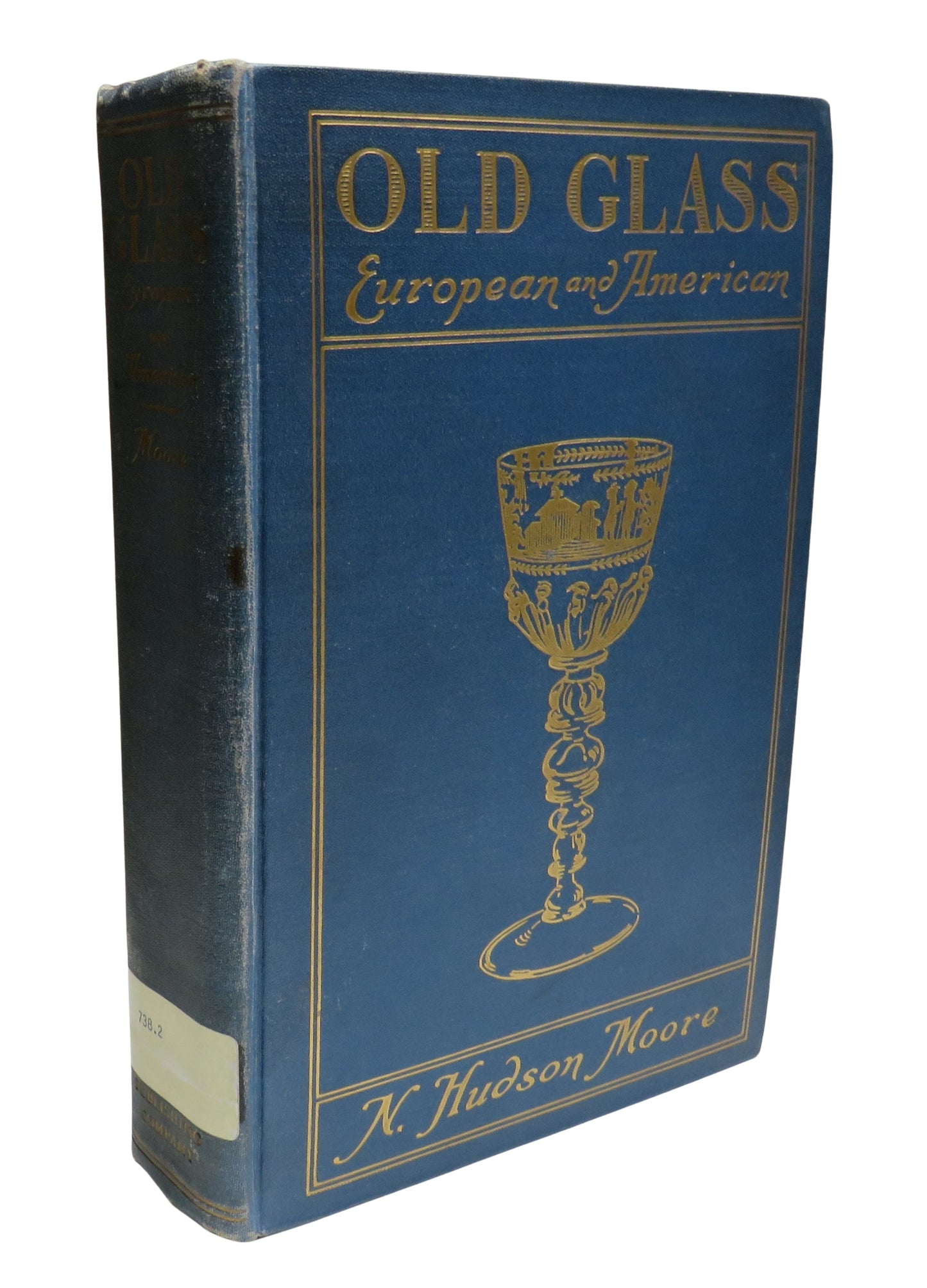 Old Glass European and American By N. Hudson Moore 1935 Antique Book
