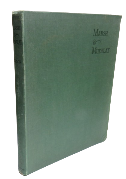 Marsh & Mudflat By Major Kenneth Dawson 1931 1st Edition