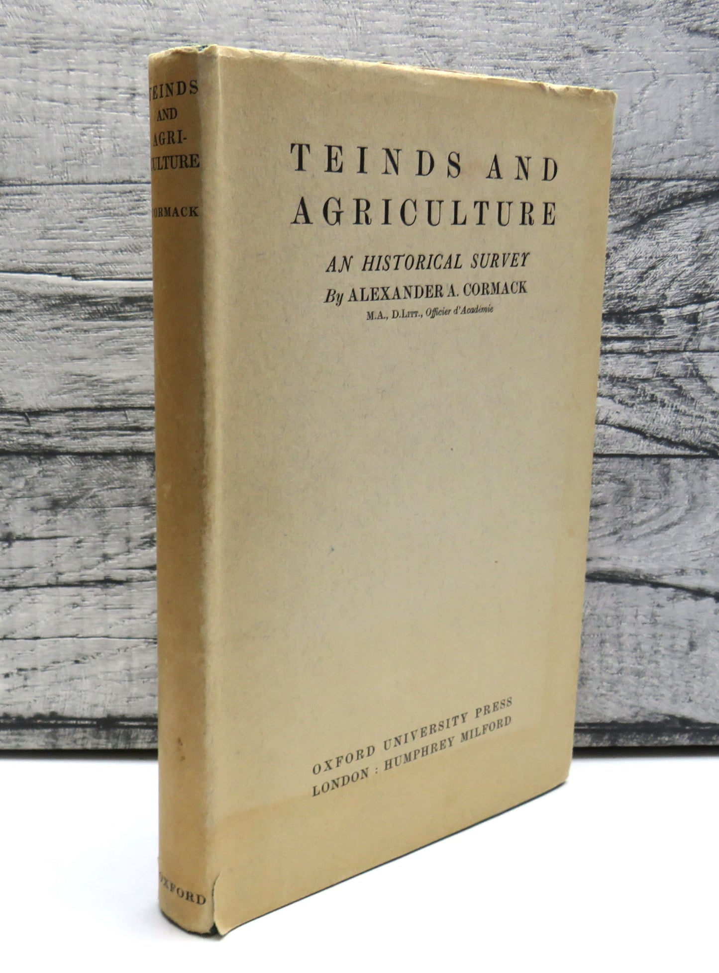 Teinds and Agriculture An Historical Survey By Alexander A. Cormack 1930
