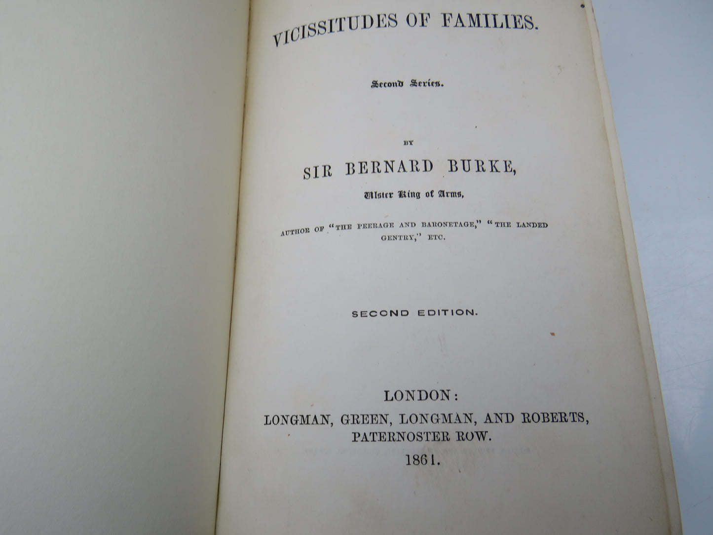 Vicissitudes of Families and Other Essays By Sir Bernard Burke 1859 & 1861