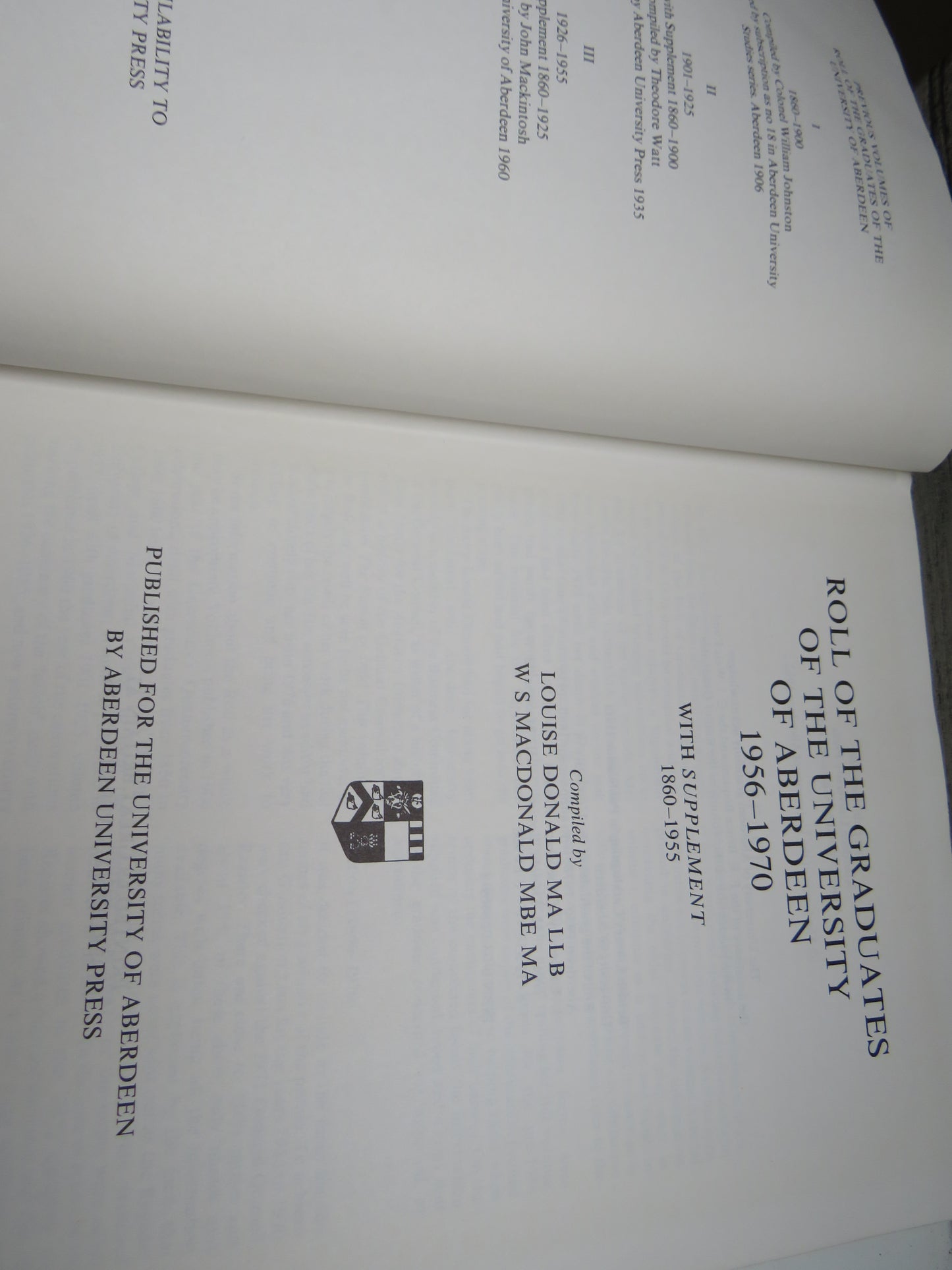 Roll of the Graduates of the University of Aberdeen 1956 -1970 With Supplement 1860-1955 Compiled By Louise Donald & W S MacDonald 1982
