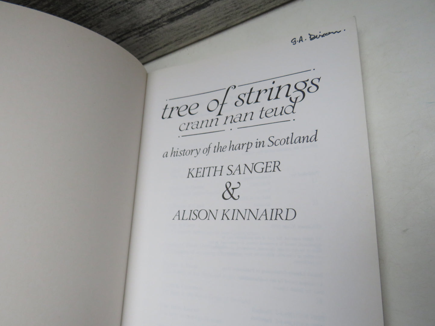 Tree of Strings Crann Nan Teud A History of the Harp In Scotland By Keith Sanger & Alison Kinnaird 1992